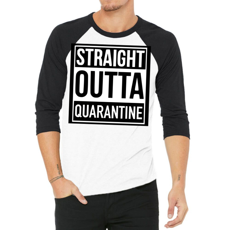 Straight Outta Quarantine 3/4 Sleeve Shirt by jorsievinettc | Artistshot