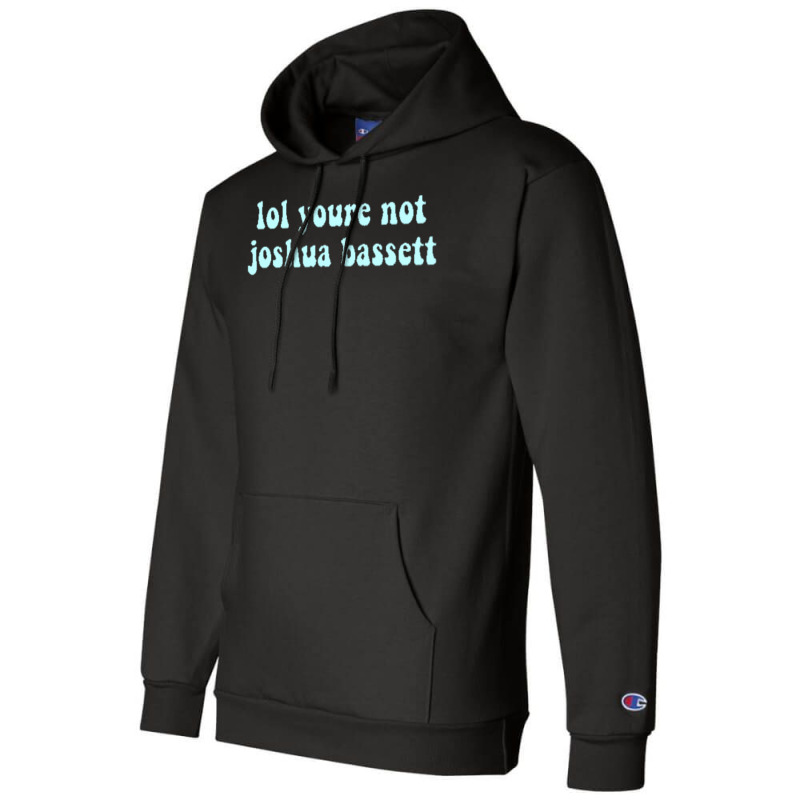 Lol Youre Not Joshua Bassett  Kids Pullover Funny Champion Hoodie by orriabijli6 | Artistshot