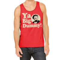 Ya Big Dummy Fred Hipster Funny Tank Top | Artistshot