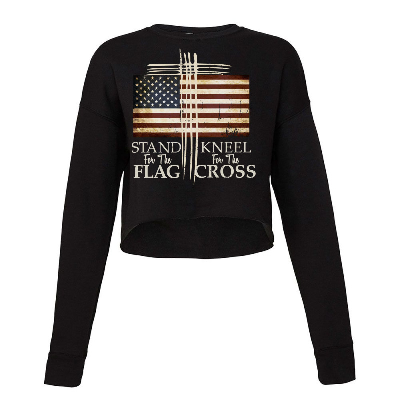 Stand For The Flag Hoodie Kneel For Cross Love Usa Shirt Cropped Sweater by kogmor58594 | Artistshot