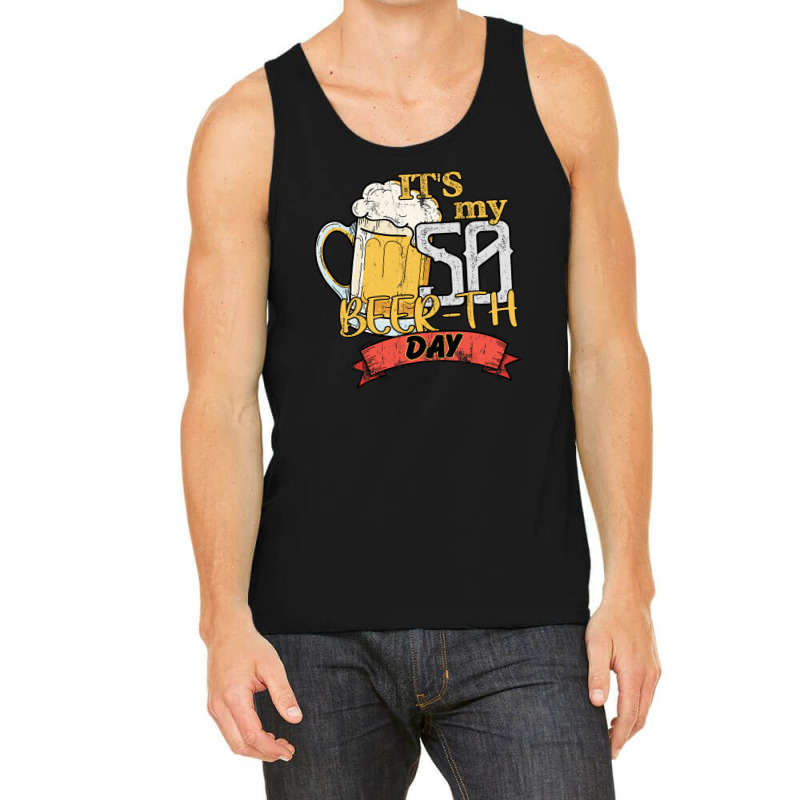 It Is My 50 Beer-th Day Tank Top by autlu2024 | Artistshot