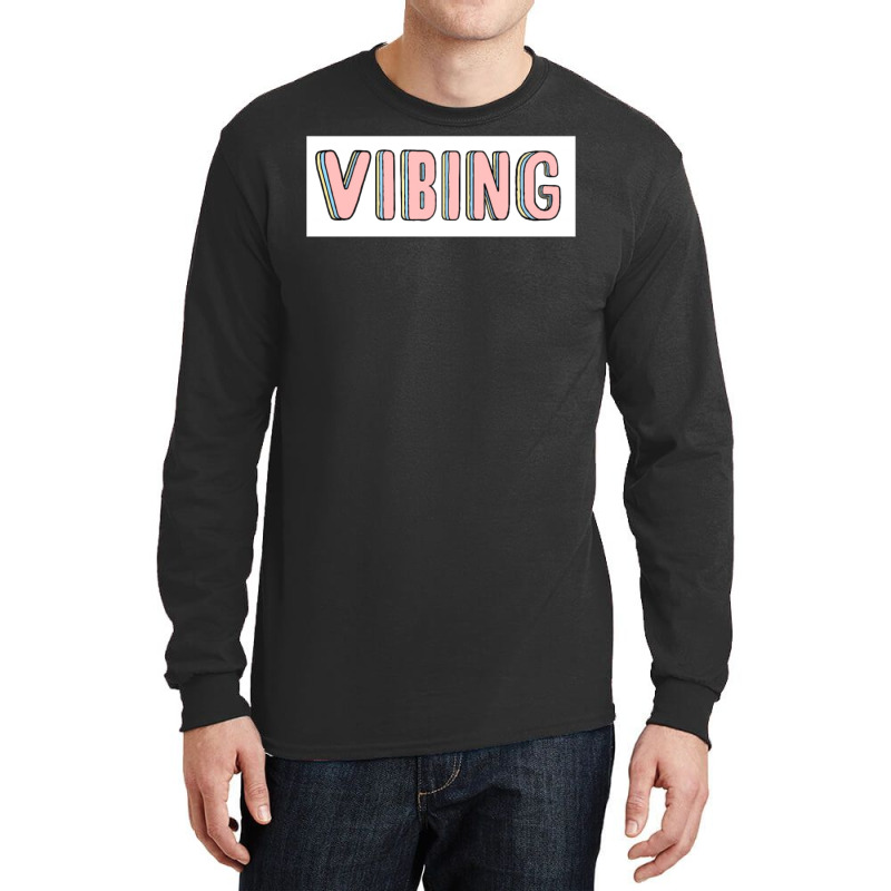 Vibing Long Sleeve Shirts | Artistshot