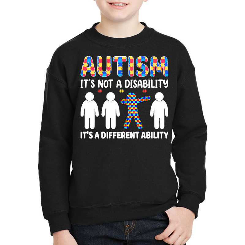 Autism Gift T  Shirt Autism It's Not A Disability It's A Different Abi Youth Sweatshirt by zhyatt311 | Artistshot