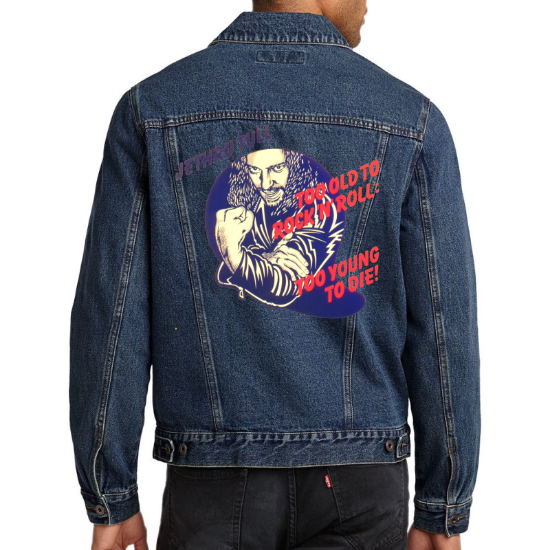 Jethro Tull Too Old To Rock And Roll Too Young To Die Men Denim Jacket | Artistshot