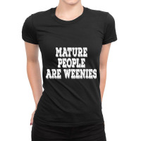 Mature People Are Weenies Retro Vintage T Shirt Ladies Fitted T-shirt | Artistshot