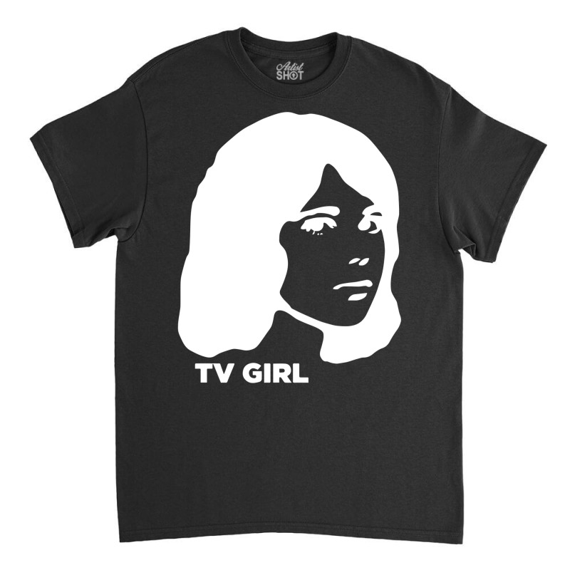 Tv Girl   Dream Girl   White Classic T-shirt by aldbscanetoj | Artistshot