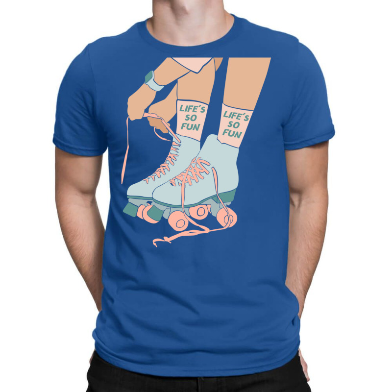 Life’s So Fun T-shirt | Artistshot