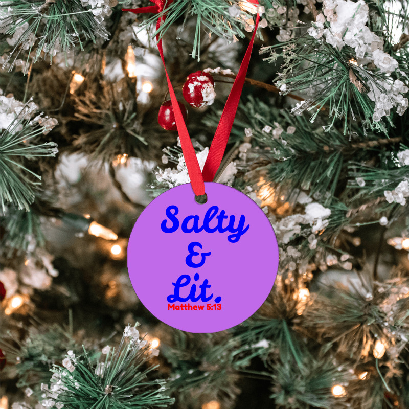 Salty And Lit Ornament | Artistshot