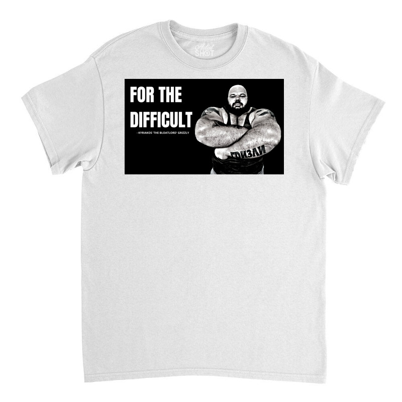 Kyriakos Grizzly For The Difficult Classic T-shirt | Artistshot