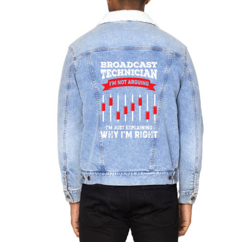 Funny Broadcast Technician Engineer Tech Gift Unisex Sherpa-Lined Denim Jacket by EmikoLisbey | Artistshot