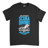 Scuba Diving Sport Diver Gift Classic T-shirt | Artistshot