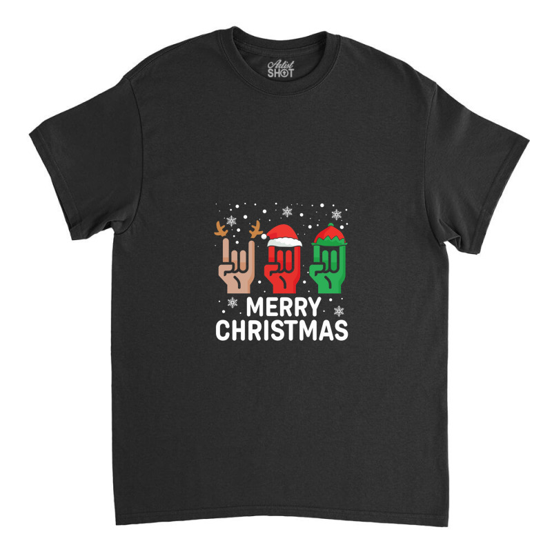 Sign Language Santa Reindeer Christmas Funny Family Pajama Xmas Classic T-shirt by JessicaProffitt | Artistshot