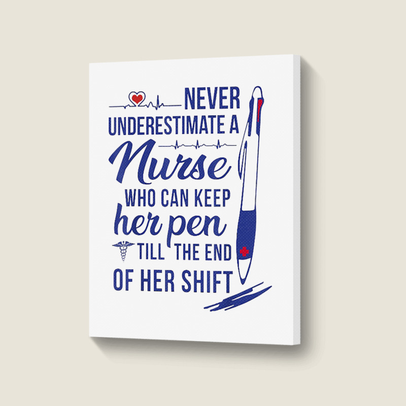 A Nurse Who Can Keep Har Pen Tshirt Portrait Canvas Print | Artistshot