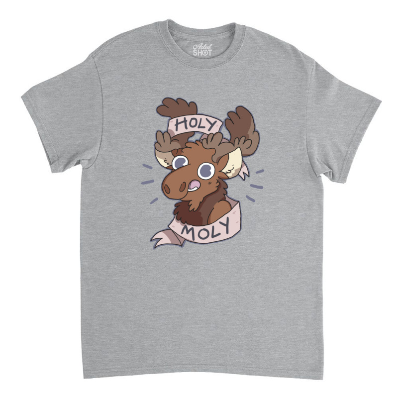 Holy Moly Classic T-shirt | Artistshot