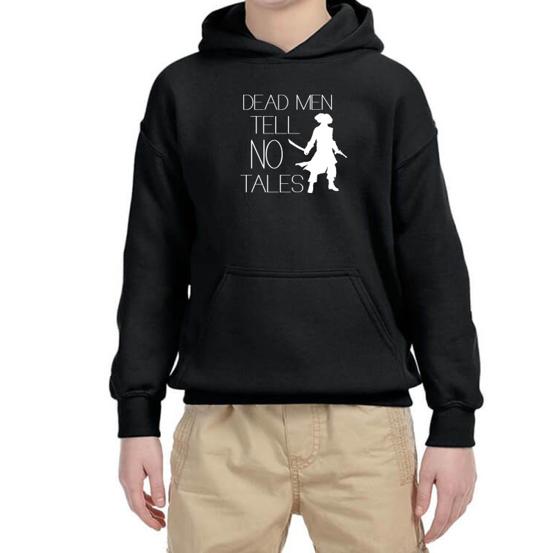 Dead Men Tell No Tales Youth Hoodie | Artistshot