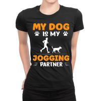 Running Jogger Dogs Cardio Dog Is My Jogging Partner T Shirt Ladies Fitted T-shirt | Artistshot