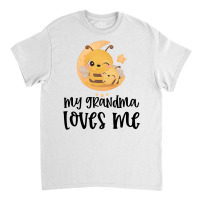 Bees Moon My Grandma Loves Me Classic T-shirt | Artistshot