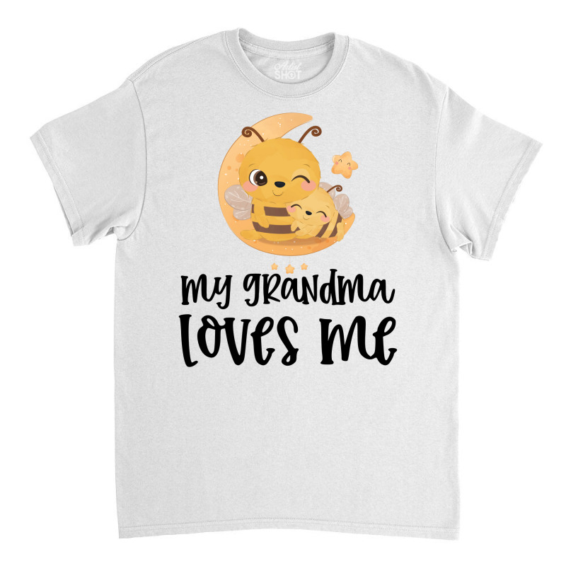 Bees Moon My Grandma Loves Me Classic T-shirt by CueTrendyFinds | Artistshot