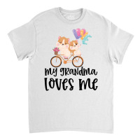 Hamsters On Bike My Grandma Loves Me Classic T-shirt | Artistshot