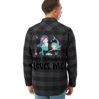 Mermaids My Grandma Loves Me Flannel Shirt | Artistshot