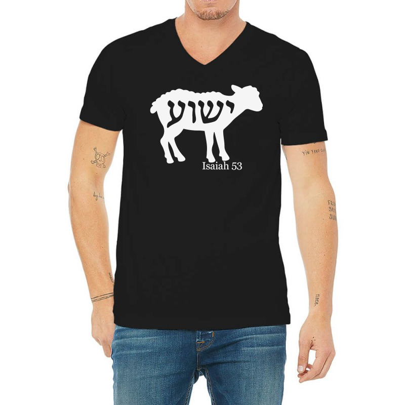 Isaiah 53 Lamb Yeshua Jesus T Shirt V-Neck Tee by adam.troare | Artistshot