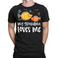 Ffish Grandma Loves Me T-shirt | Artistshot