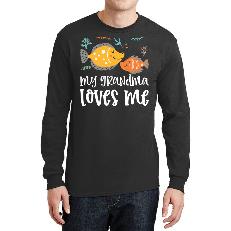 Ffish Grandma Loves Me Long Sleeve Shirts by CueTrendyFinds | Artistshot