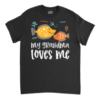 Ffish Grandma Loves Me Classic T-shirt | Artistshot