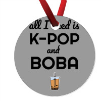 All I Need Is K Pop And Boba Bubble Tea Funny Ornament | Artistshot