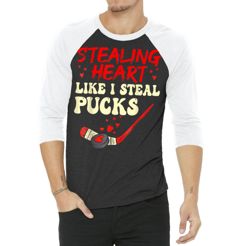 Stealing Heart Like I Steal Pucks Shirt Valentines Day Hocky T Shirt 3/4 Sleeve Shirt | Artistshot