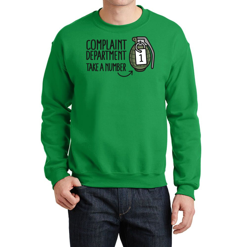 Complaint Department Take A Number Hand Grenade Crewneck Sweatshirt by ajithcti1 | Artistshot