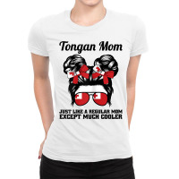 Womens Tongan Mom Just Like A Regular Mom Except Much Cooler Tonga T S Ladies Fitted T-shirt | Artistshot