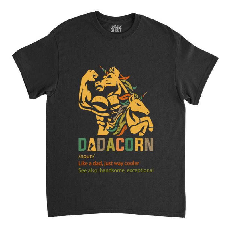 Family Dadacorn Fathers Day Classic T-shirt | Artistshot