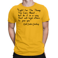 Fight For The Things You Care About T-shirt | Artistshot