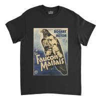 Maltese Falcon Vintage French Movie Poster Humphrey Bogart Classic T-shirt | Artistshot