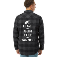 Leave The Gun, Take The Cannoli Flannel Shirt | Artistshot