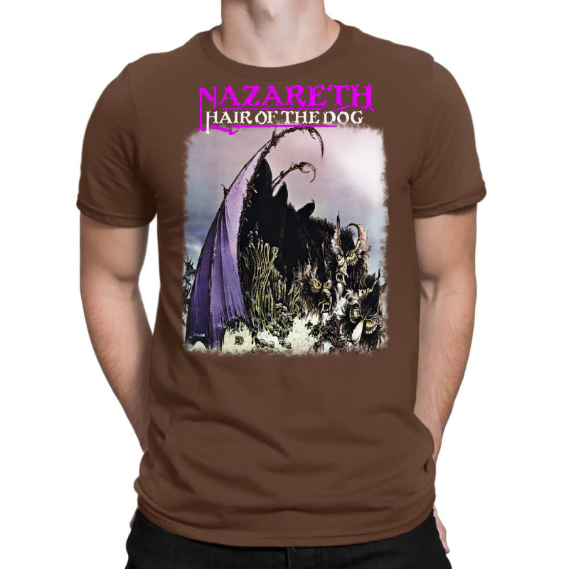 Nazareth Hair Of The Dog T-shirt | Artistshot