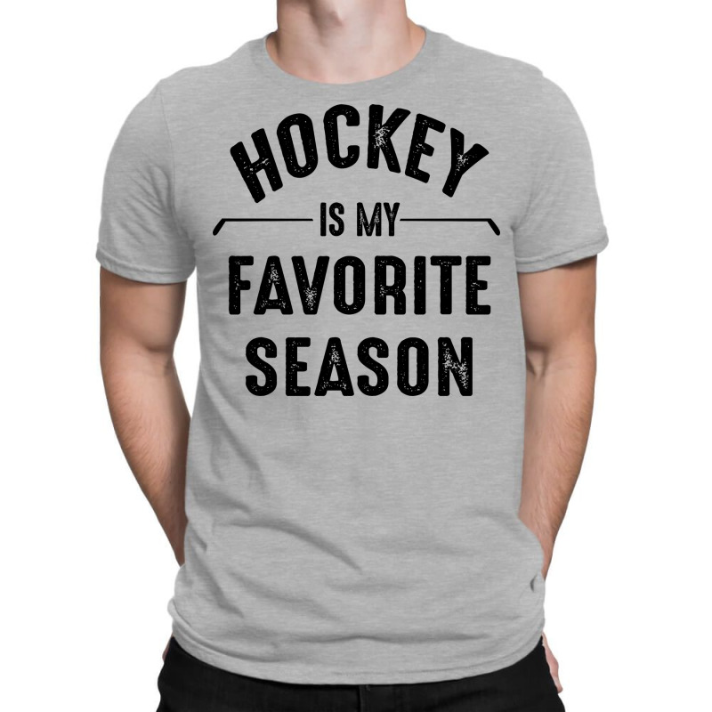 Hockey Is My Favorite Season Best Sports Lover Quotes T-shirt | Artistshot