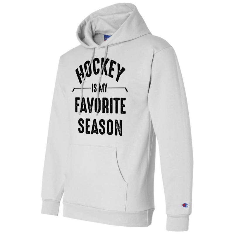 Hockey Is My Favorite Season Best Sports Lover Quotes Champion Hoodie | Artistshot