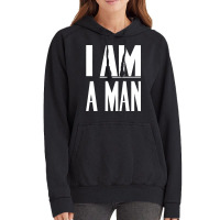 I Am A Man   Civil Rights   Black And White Version Vintage Hoodie | Artistshot