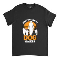 Professional Dog Walker Pet Sitter Gift Classic T-shirt | Artistshot