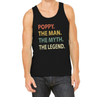 Poppy The Man The Myth The Legend Tank Top | Artistshot