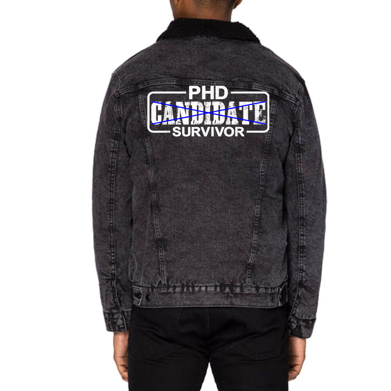 Phd Candidate Survivor   T Shirt Unisex Sherpa-lined Denim Jacket | Artistshot