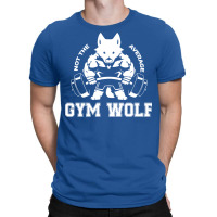 Not The Average Gym Wolf T-shirt | Artistshot