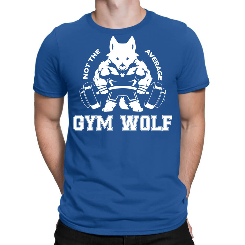 Not The Average Gym Wolf T-shirt | Artistshot