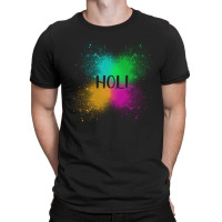 Holi T-shirt | Artistshot