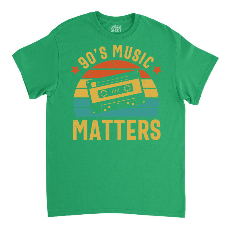 90s Music Matters Classic Classic T-shirt | Artistshot