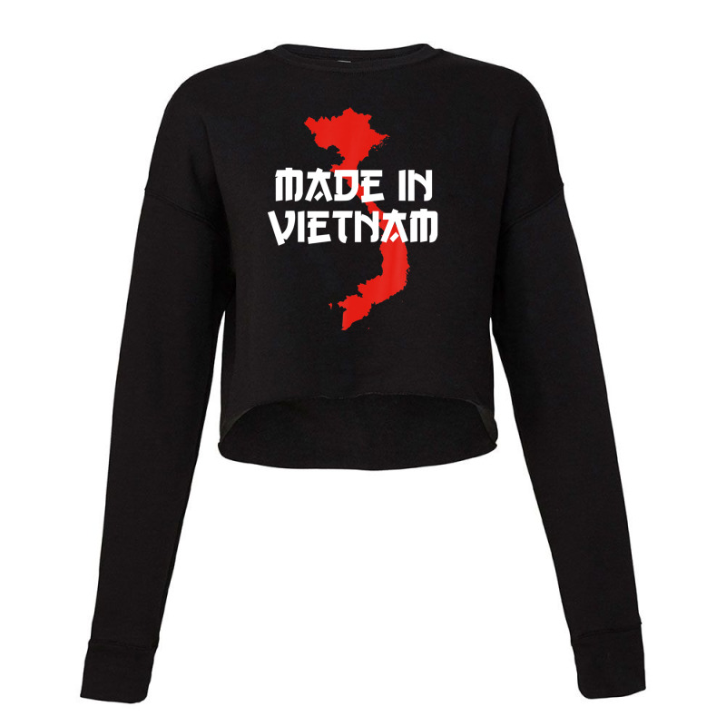 Made In Vietnam Vietnamese Language Funny Quote Cropped Sweater by eldawysnpolv | Artistshot