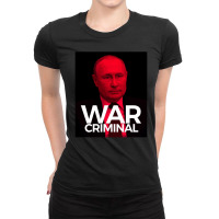 Putin Is A War Criminal Ladies Fitted T-shirt | Artistshot