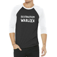 Destruction Warlock Friend 3/4 Sleeve Shirt | Artistshot